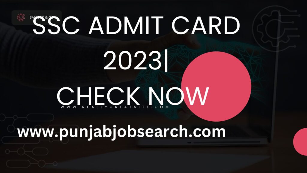 SSC ADMIT CARD 2023|