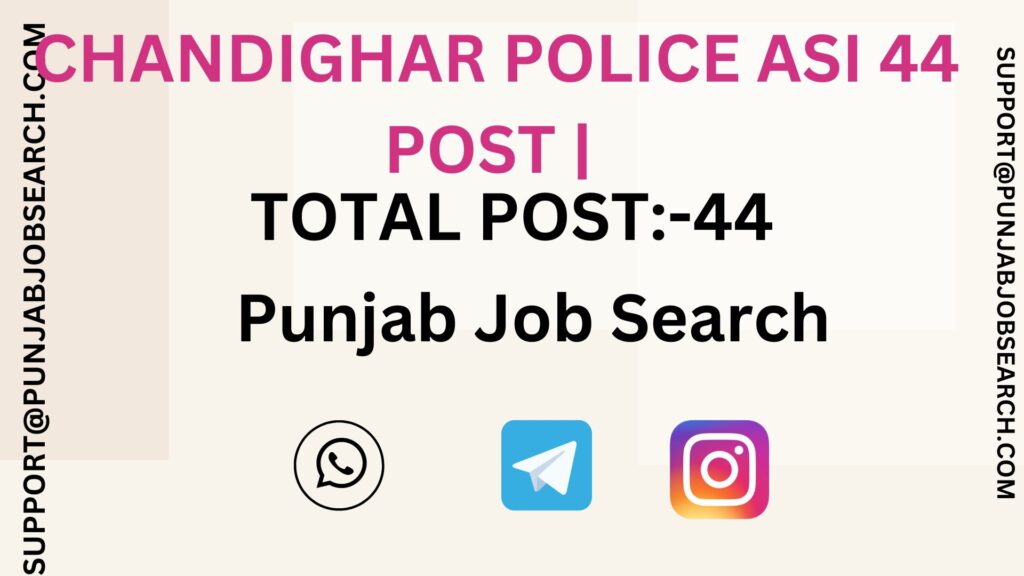 CHANDIGHAR POLICE ASI 44 POST | 