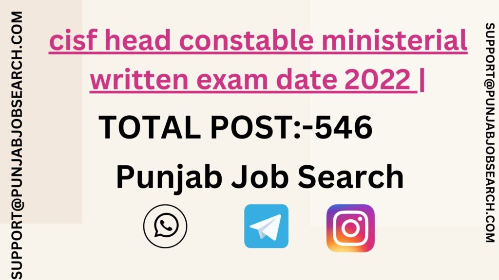 cisf head constable ministerial written exam date 2022 |